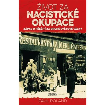 Universum Život za nacistické okupace Universum Život za nacistické okupace