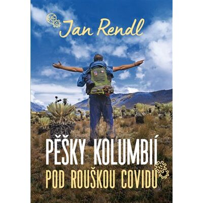 Pangea Pěšky Kolumbií pod rouškou covidu Pangea Pěšky Kolumbií pod rouškou covidu