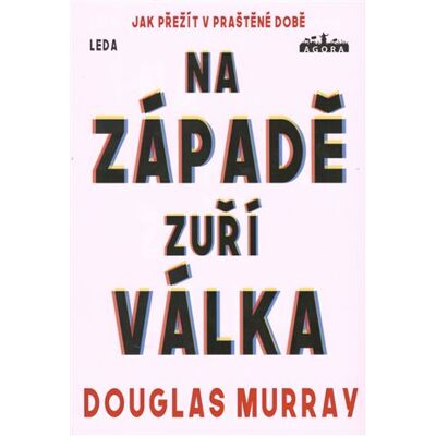 Leda Na Západě zuří válka Leda Na Západě zuří válka