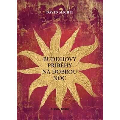 Alpha Buddhovy příběhy na dobrou noc Alpha Buddhovy příběhy na dobrou noc