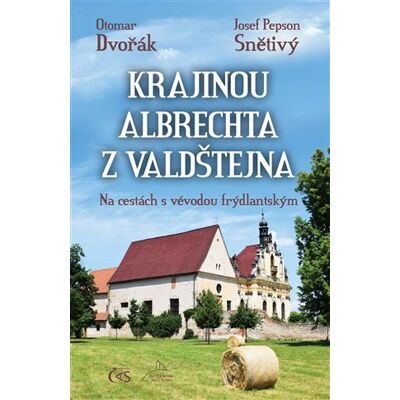 Čas Krajinou Albrechta z Valdštejna Čas Krajinou Albrechta z Valdštejna
