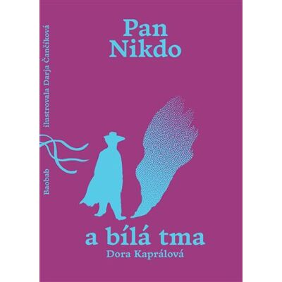 Baobab Pan Nikdo a bílá tma Baobab Pan Nikdo a bílá tma