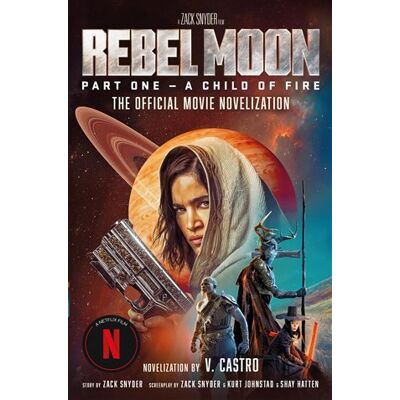 Titan Rebel Moon 1 - A Child Of Fire Titan Rebel Moon 1 - A Child Of Fire