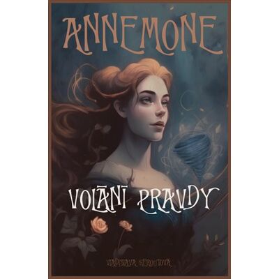 Solis Annemone: Volání pravdy Solis Annemone: Volání pravdy