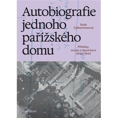 Maraton Autobiografie jednoho pařížského domu Maraton Autobiografie jednoho pařížského domu