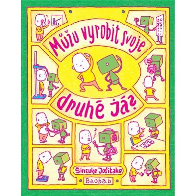 Baobab Můžu vyrobit svoje druhé já? Baobab Můžu vyrobit svoje druhé já?