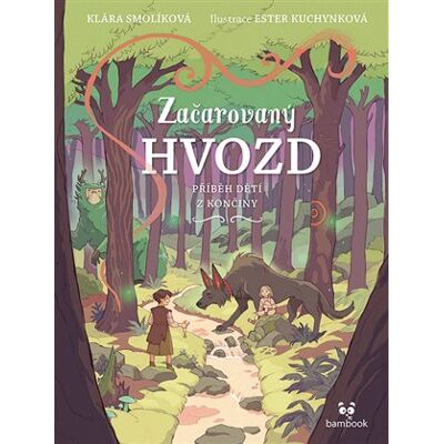 Bambook Začarovaný Hvozd - Příběh dětí z Končiny Bambook Začarovaný Hvozd - Příběh dětí z Končiny