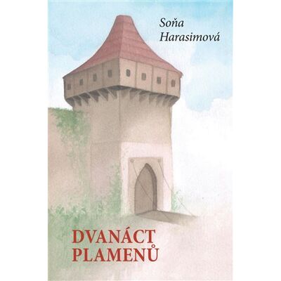 Čas Dvanáct plamenů Čas Dvanáct plamenů