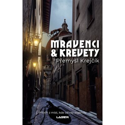Laser Mravenci a krevety Laser Mravenci a krevety