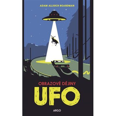 Argo UFO: obrazové dějiny Argo UFO: obrazové dějiny