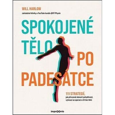 Improovio s.r.o. Spokojené tělo po padesátce Improovio s.r.o. Spokojené tělo po padesátce