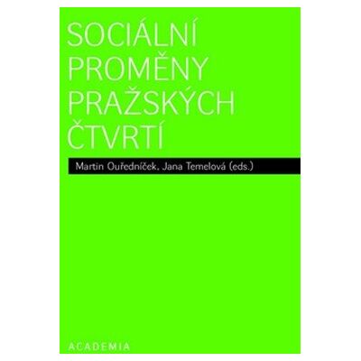 Academia Sociální proměny pražských čtvrtí Academia Sociální proměny pražských čtvrtí