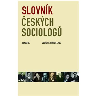 Academia Slovník českých sociologů Academia Slovník českých sociologů