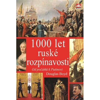 Alpress 1000 let ruské rozpínavosti Alpress 1000 let ruské rozpínavosti