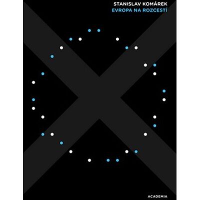 Academia Evropa na rozcestí Academia Evropa na rozcestí