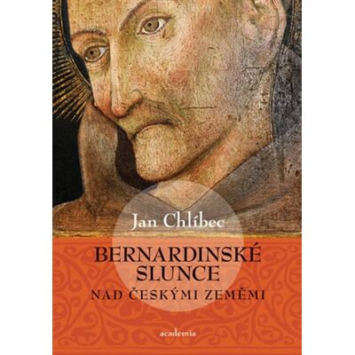 Academia Bernardinské slunce nad českými zeměmi Academia Bernardinské slunce nad českými zeměmi