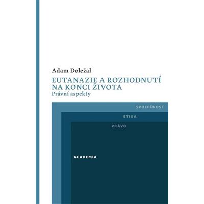 Academia Eutanazie a rozhodnutí na konci života Academia Eutanazie a rozhodnutí na konci života