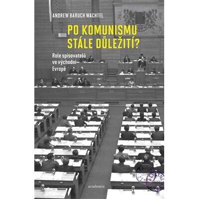 Academia Po komunismu stále důležití? Academia Po komunismu stále důležití?