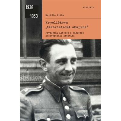 Academia Krysličkova „teroristická skupina“ Academia Krysličkova „teroristická skupina“