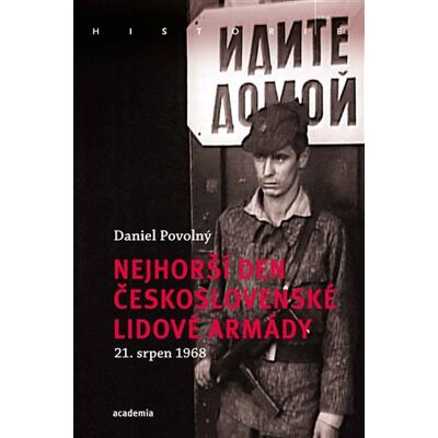 Academia Nejhorší den Československé lidové armády Academia Nejhorší den Československé lidové armády