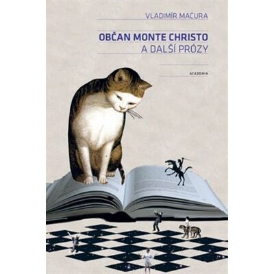 Academia Občan Monte Christo a další prózy Academia Občan Monte Christo a další prózy