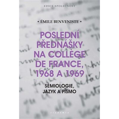 Academia Poslední přednášky na Collége de France 1968 a 1969 Academia Poslední přednášky na Collége de France 1968 a 1969