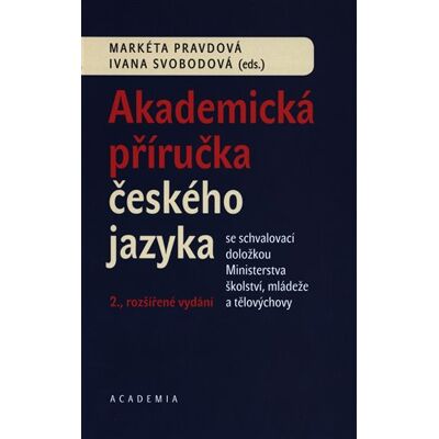 Academia Akademická příručka českého jazyka Academia Akademická příručka českého jazyka