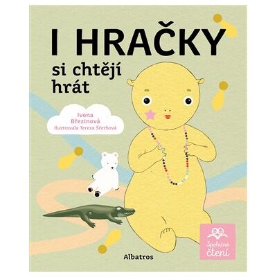Albatros I hračky si chtějí hrát Albatros I hračky si chtějí hrát