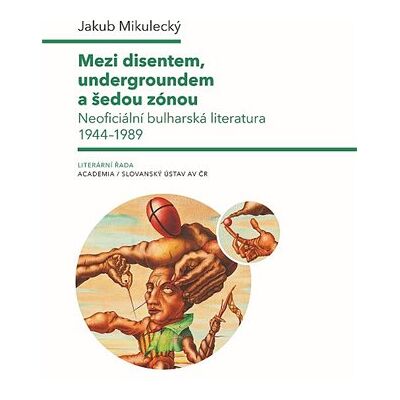 Academia Mezi disentem, undergroundem a šedou zónou Academia Mezi disentem, undergroundem a šedou zónou