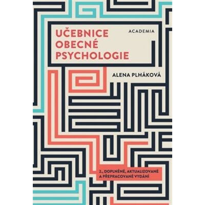 Academia Učebnice obecné psychologie Academia Učebnice obecné psychologie