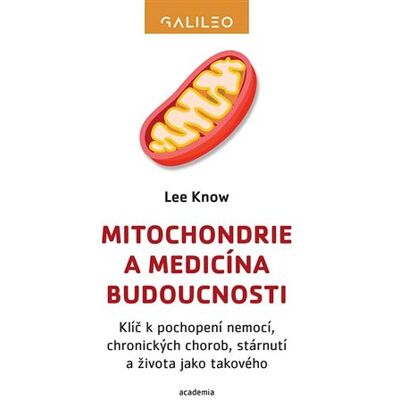 Academia Mitochondrie a medicína budoucnosti Academia Mitochondrie a medicína budoucnosti