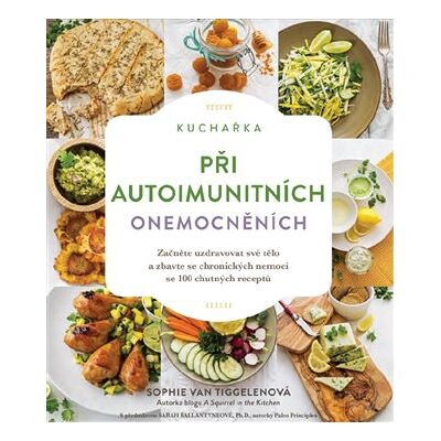Alpha Kuchařka při autoimunitních onemocněních Alpha Kuchařka při autoimunitních onemocněních