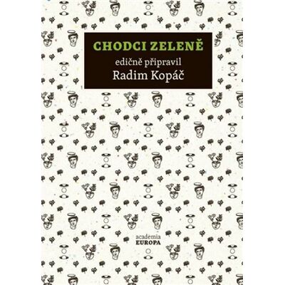 Academia Chodci zeleně Academia Chodci zeleně