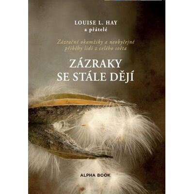 Alpha Zázraky se stále dějí Alpha Zázraky se stále dějí