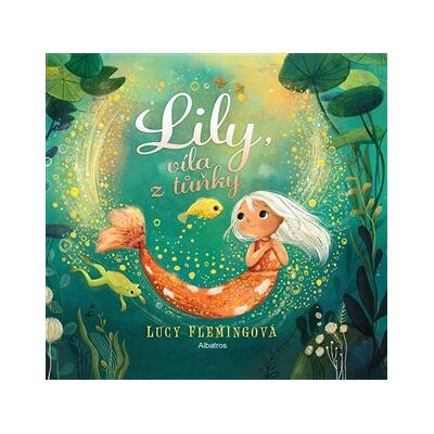 Albatros Lily, víla z tůňky Albatros Lily, víla z tůňky