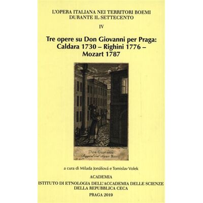 Academia Tre opere su Don Giovanni per Praga Academia Tre opere su Don Giovanni per Praga