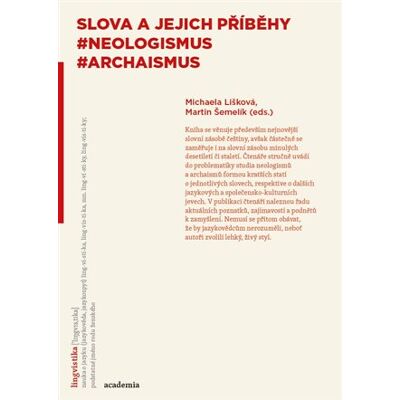 Academia Slova a jejich příběhy Academia Slova a jejich příběhy