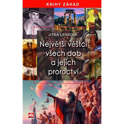 Alpress Největší věštci všech dob a jejich proroctví Alpress Největší věštci všech dob a jejich proroctví