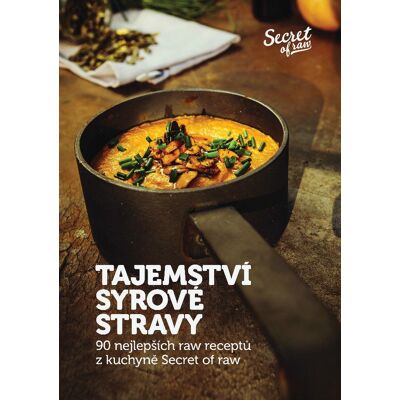 Kniha - Tajemství syrové stravy - Secret of Raw Kniha - Tajemství syrové stravy - Secret of Raw