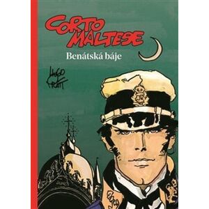 Argo Corto Maltese - Benátská báje - Hugo Pratt Argo Corto Maltese - Benátská báje - Hugo Pratt