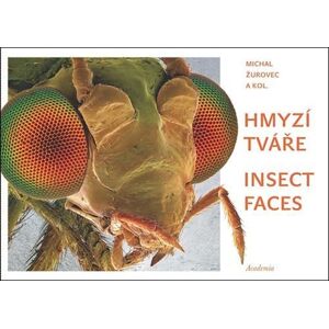 Academia Hmyzí tváře / Insect faces - Michal Žurovec Academia Hmyzí tváře / Insect faces - Michal Žurovec