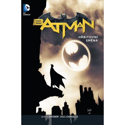 Crew Batman - Hřbitovní směna - Scott Snyder Crew Batman - Hřbitovní směna - Scott Snyder