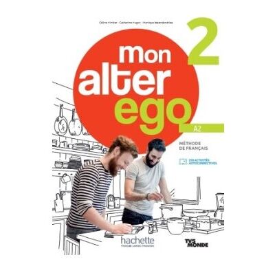 Hachette Alter Ego Mon 2 Livre de l´élève + Parcours digital - Himber, Celine Hachette Alter Ego Mon 2 Livre de l´élève + Parcours digital - Himber, Celine