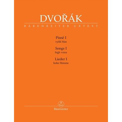Bärenreiter Písně I - Vyšší hlas - Antonín Dvořák Bärenreiter Písně I - Vyšší hlas - Antonín Dvořák