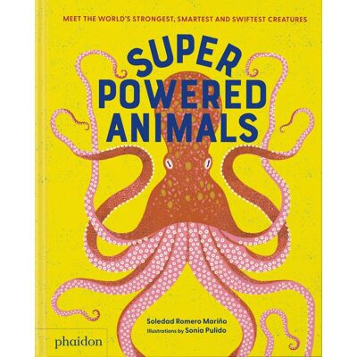 Phaidon Superpowered Animals - Soledad Romero Marino Phaidon Superpowered Animals - Soledad Romero Marino