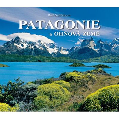 Junior Patagonie a Ohňová země - Ralf Gantzhorn Junior Patagonie a Ohňová země - Ralf Gantzhorn