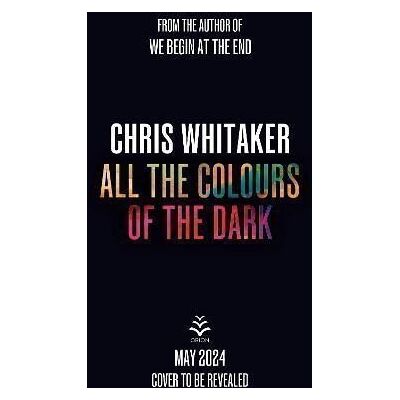 Orion All the Colours of the Dark - Chris Whitaker Orion All the Colours of the Dark - Chris Whitaker