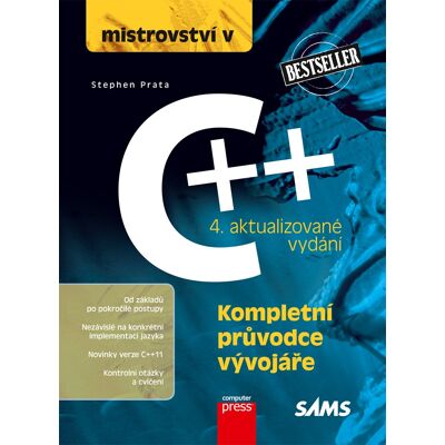 COMPUTER PRESS Mistrovství v C++ 4. aktualizované vydání - Stephen Prata COMPUTER PRESS Mistrovství v C++ 4. aktualizované vydání - Stephen Prata