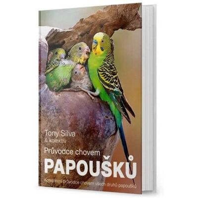 Sojka Jan Průvodce chovem papoušků - Tony Silva Sojka Jan Průvodce chovem papoušků - Tony Silva