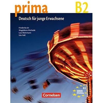 Cornelsen Prima B2 Die Mittelstufe: Schulerbuch - Holt McDougal Cornelsen Prima B2 Die Mittelstufe: Schulerbuch - Holt McDougal